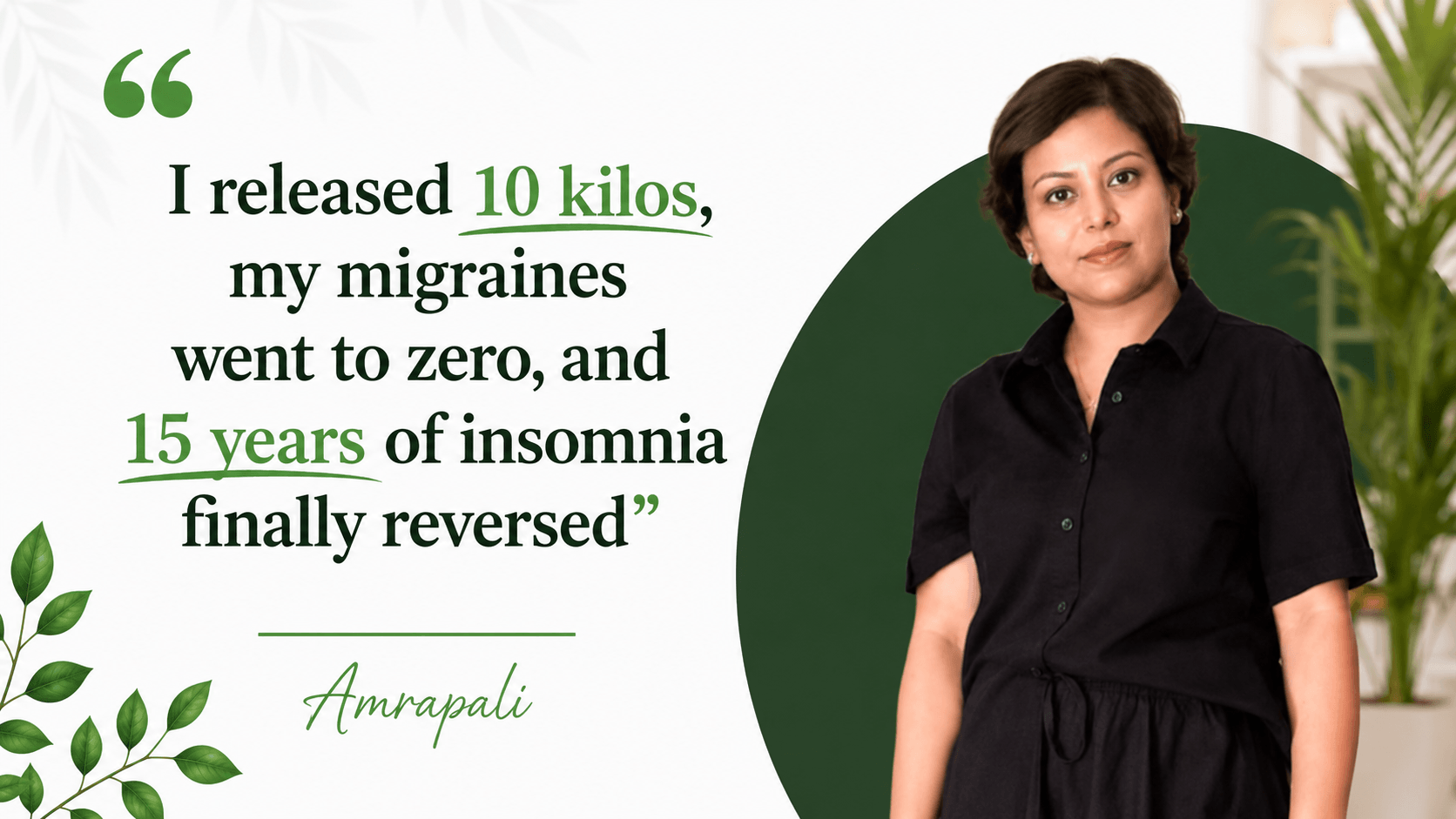 Amrapali — migraines and insomnia reversed
