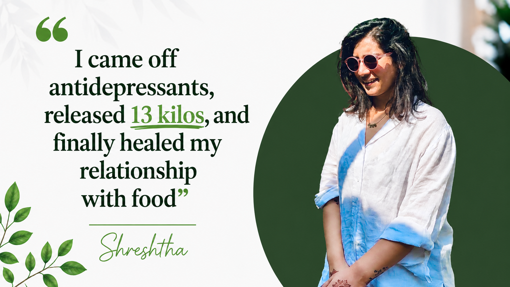 Shreshtha — off antidepressants, healed relationship with food